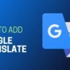 Add Google Translate Button on Blogger and WordPress